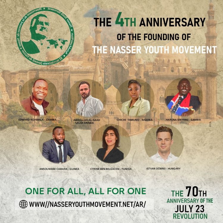 Sambamba na Maadhimisho ya Miaka 70 ya Mapinduzi Matukufu ya Julai, Harakati ya kimataifa ya Nasser kwa Vijana yasherehekea kumbukumbu ya nne ya kuanzishwa kwake 