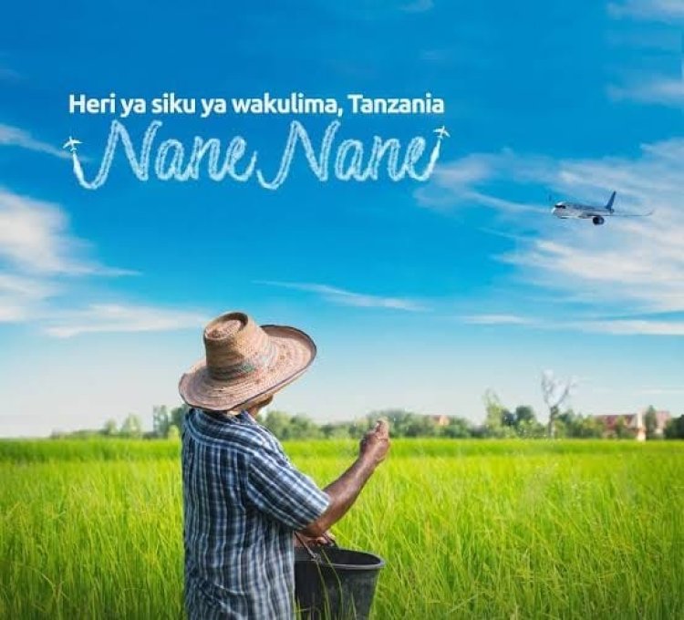 Siku ya NaneNane ni Siku ya Mavuno ya Matumaini nchini Tanzania